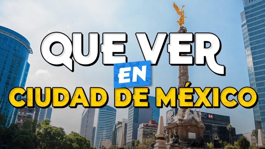 Explorando la Ciudad de México: Actividades Imperdibles y Lugares Turísticos