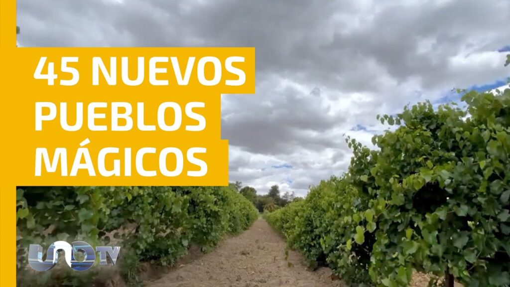 Descubre los Recién Nombrados Pueblos Mágicos de México: ¡La Lista ...
